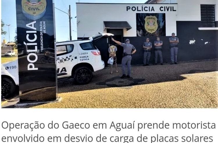 REGIÃO: OPERAÇÃO DO GAECO DESENCADEIA AÇÃO CONTRA ROUBO DE CARGAS DE PLACAS SOLARES