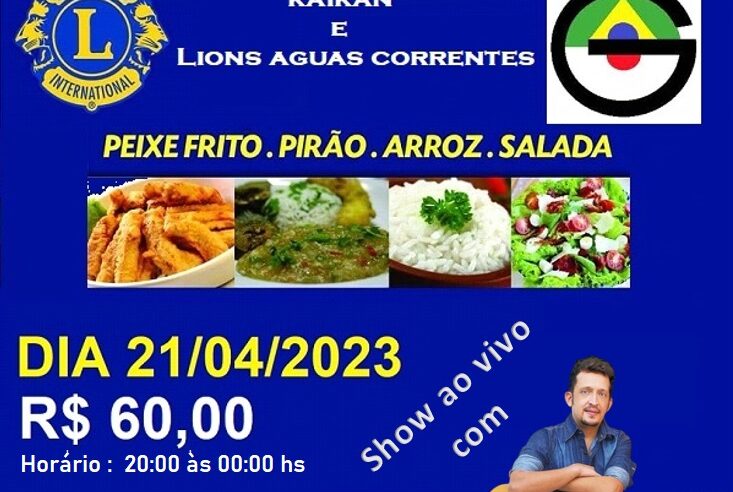 LIONS ÁGUAS CORRENTES E KAI-KAN DE GUAÍRA PROMOVEM NESTA SEXTA-FEIRA A TRADICIONAL NOITE DO PEIXE