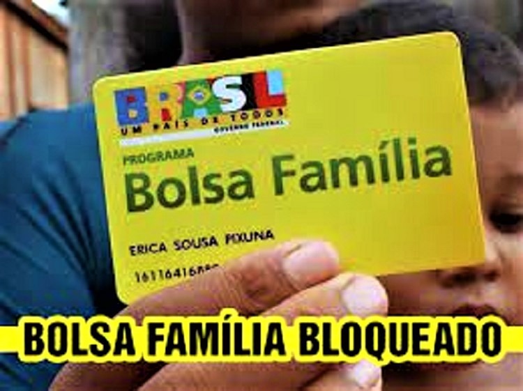 GOVERNO FEDERAL SUSPENDE PAGAMENTO DE BOLSA FAMÍLIA PARA 1,2 MILHÃO DE BENEFICIÁRIOS