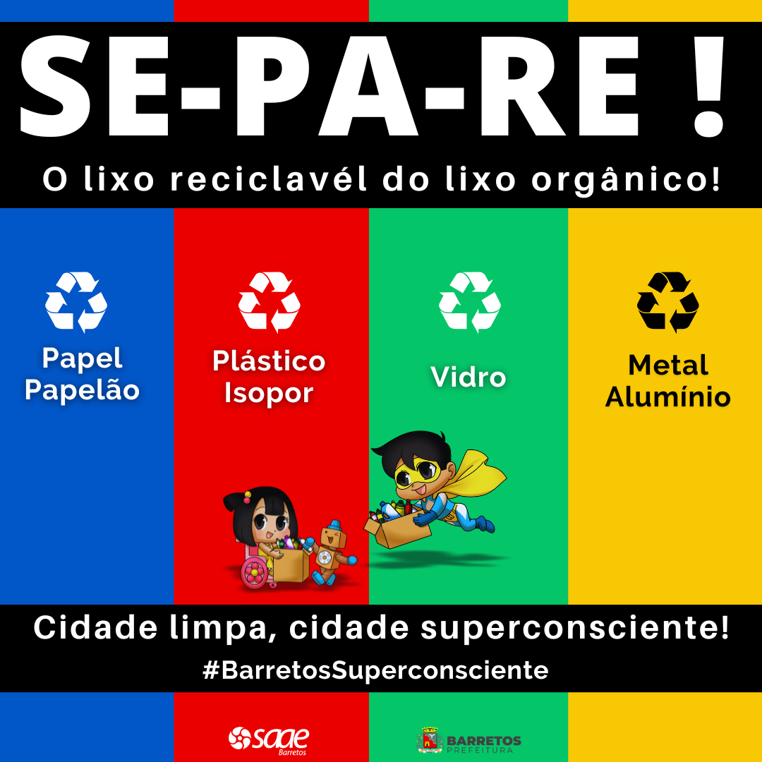 SAAE BARRETOS LANÇA A CAMPANHA “CIDADE LIMPA, CIDADE SUPERCONSCIENTE” PARA CONSCIENTIZAÇÃO SOBRE RECICLAGEM