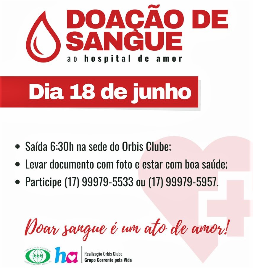 NESTE DOMINGO, 18, O ORBIS CLUBE DE GUAÍRA LEVARÁ DOADORES DE SANGUE AO HEMONÚCLEO DE BARRETOS. PARTICIPE