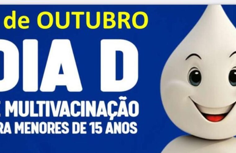 DIA D DE MULTIVACINAÇÃO ACONTECE NESTE SÁBADO, DIA 7