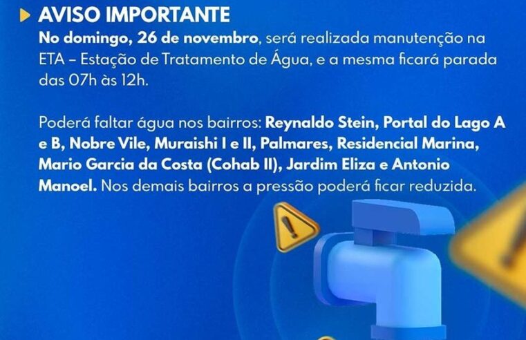 ATENÇÃO: MANUTENÇÃO NA ETA PODERÁ OCASIONAR FALTA DE ÁGUA OU PERDA DE PRESSÃO NA REDE DE ABASTECIMENTO EM GUAÍRA NESTE DOMINGO, 26