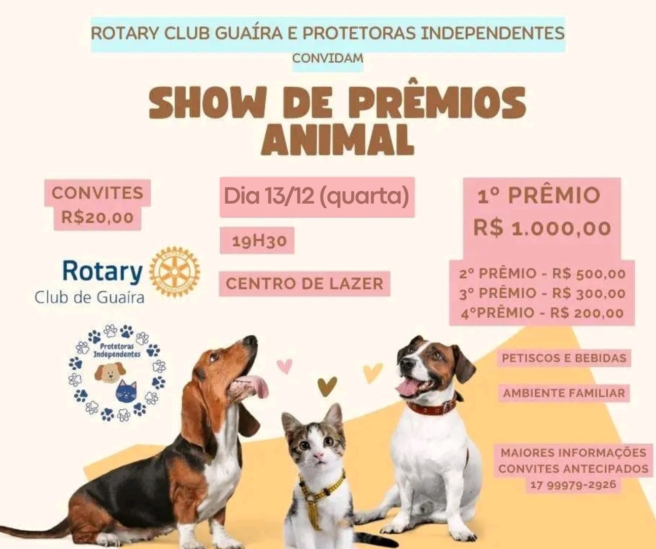 ROTARY CLUB GUAÍRA E PROTETORAS INDEPENDENTES PROMOVEM NESTA QUARTA, 13, O SHOW DE PRÊMIOS ANIMAL