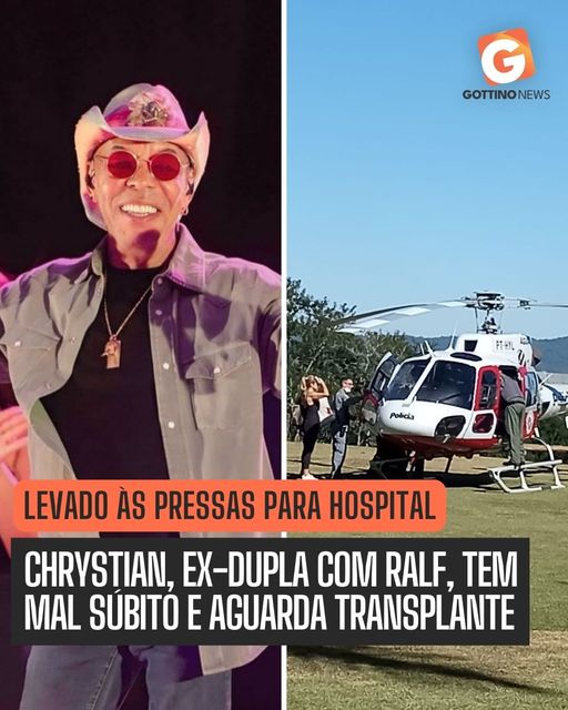 CANTOR CHRYSTIAN, EX-DUPLA COM RALF, É INTERNADO AS PRESSAS E AGUARDA POR TRANSPLANTE DE RIM