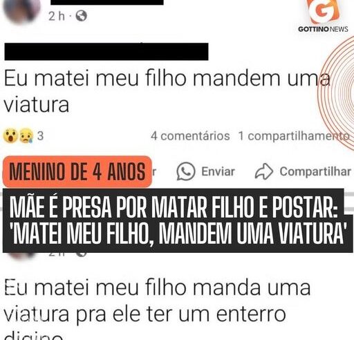 MULHER É PRESA APÓS ANUNCIAR EM REDE SOCIAL QUE HAVIA MATADO O PRÓPRIO FILHO DE 4 ANOS