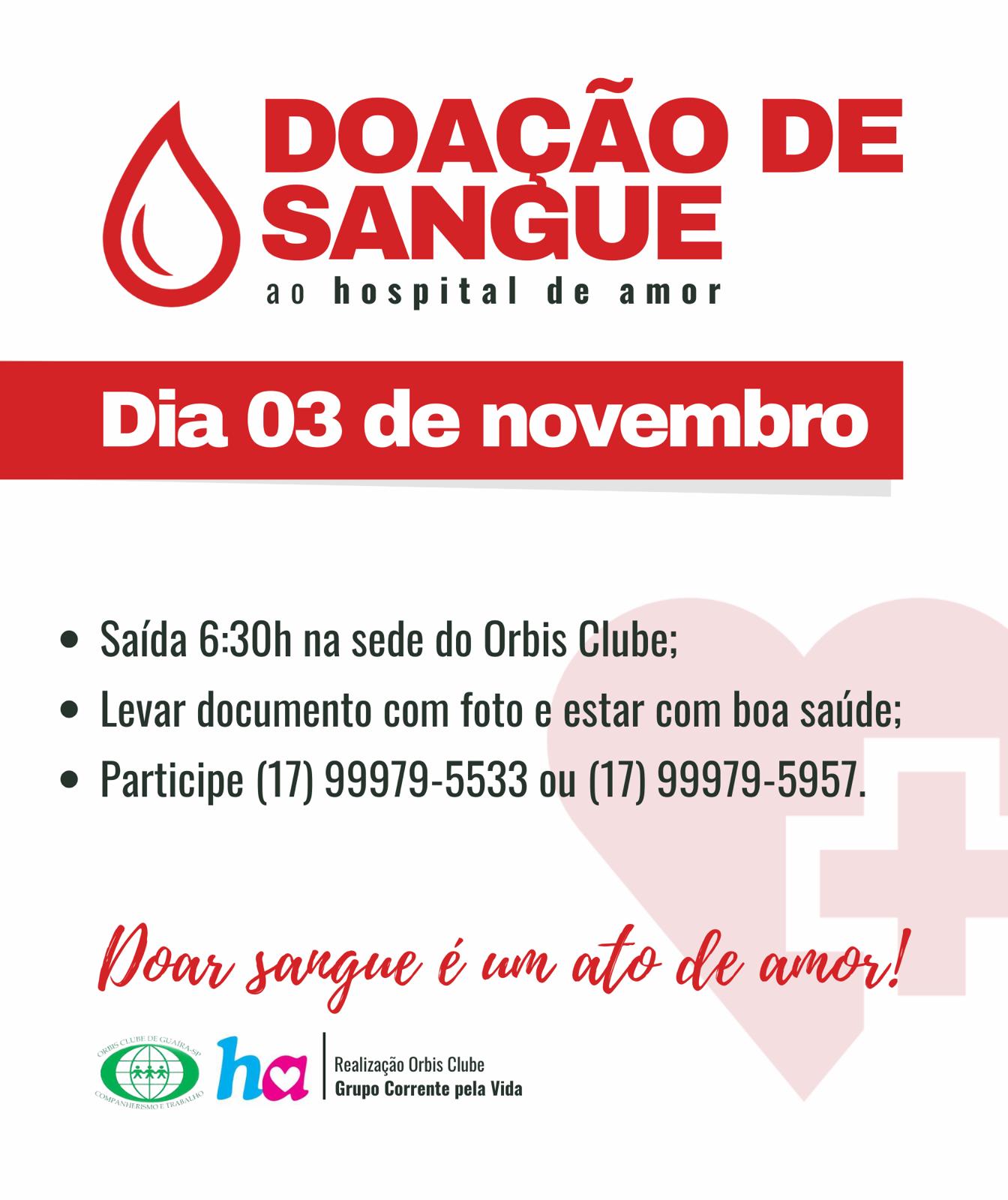 ORBIS CLUBE DE GUAÍRA MOBILIZA DOADORES DE SANGUE EM PRÓL AO HEMONÚCLEO DO HOSPITAL DE AMOR DE BARRETOS