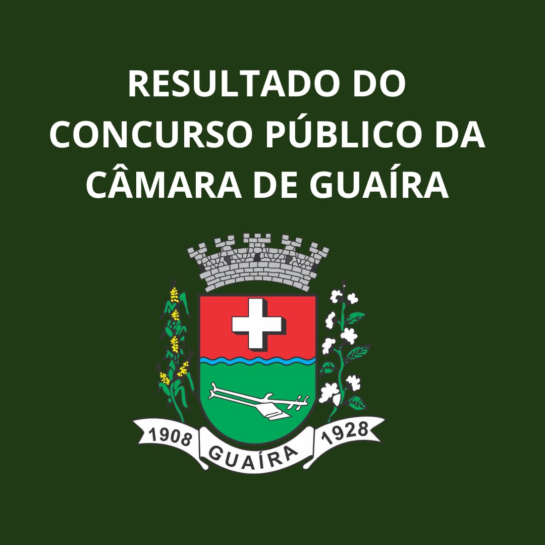 CONFIRA A CLASSIFICAÇÃO PRELIMINAR DO CONCURSO PÚBLICO DA CÂMARA MUNICIPAL DE GUAÍRA