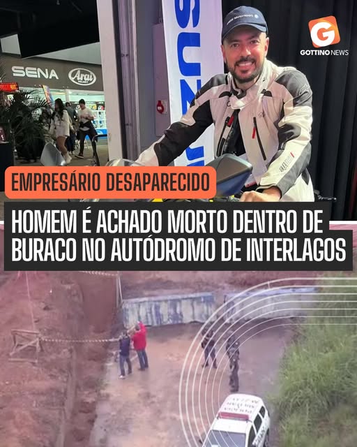 CORPO DE EMPRESÁRIO DESAPARECIDO É ENCONTRADO DENTRO DE BURACO NO AUTÓDROMO DE INTERLAGOS