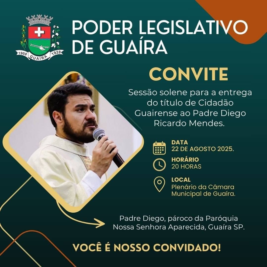 CÂMARA MUNICIPAL ENTREGA TÍTULO DE CIDADÃO GUAIRENSE AO PADRE DIEGO NESTA SEXTA-FEIRA, DIA 22