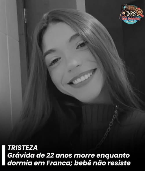 REGIÃO: GESTANTE DE 22 ANOS MORRE ENQUANTO DORMIA EM FRANCA; BEBÊ NÃO RESISTE