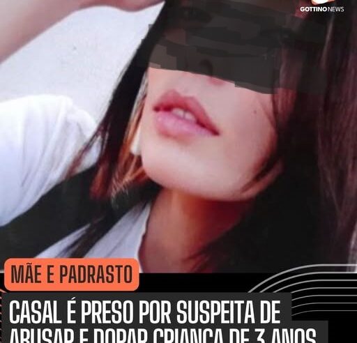 CASAL É PRESO POR SUSPEITA DE ABUSAR E DOPAR CRIANÇA DE 3 ANOS EM RIBEIRÃO PRETO