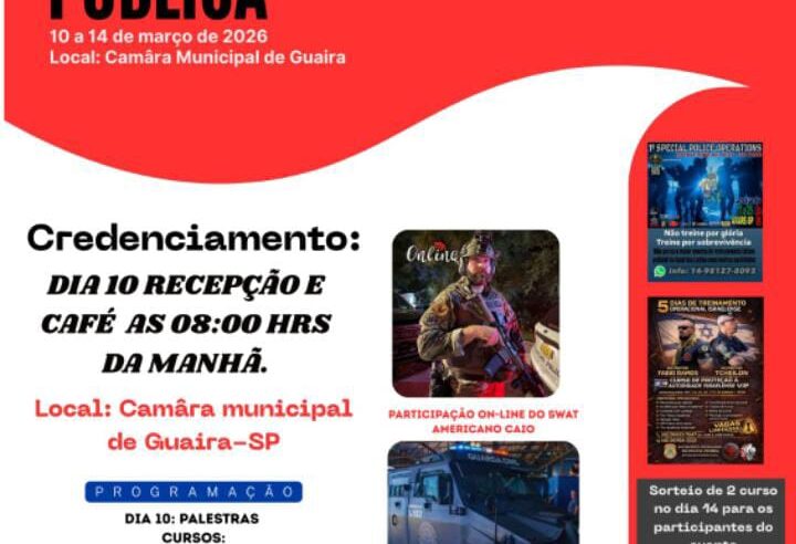 DE 10 A 14 DE MARÇO ACONTECERÁ EM GUAÍRA, O SIMPÓSIO DE SEGURANÇA PÚBLICA. EVENTO ABORDARÁ TEMAS IMPORTANTES PARA TODA COMUNIDADE