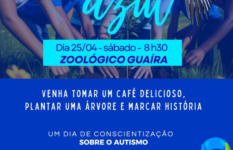 ZOOLÓGICO DE GUAÍRA RECEBE 2ª EDIÇÃO DO “SÁBADO AZUL” COM CAFÉ DA MANHÃ E PLANTIO DE MUDAS
