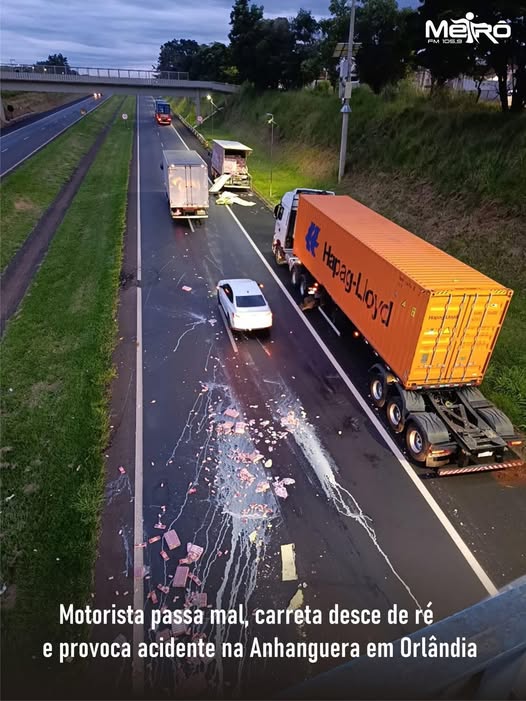 MOTORISTA PASSA MAL E PROVOCA ACIDENTE COM CARRENTA NA ANHANGUERA EM ORLÂNDIA (SP)
