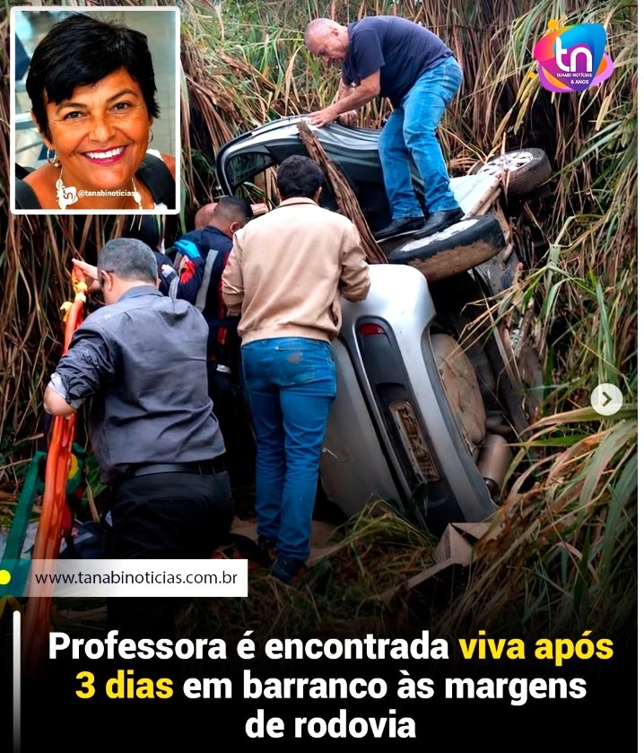 PROFESSORA É ENCONTRADA VIVA DENTRO DE CARRO APÓS 3 DIAS EM BARRANCO ÀS MARGENS DE RODOVIA EM MINAS GERAIS